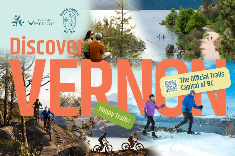 Tourism Vernon "Discover Vernon" collage ad with trail riders, snowshoers, paddleboarders and a Trails Capital of BC badge