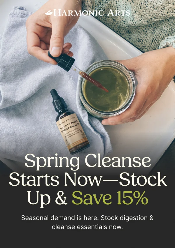 A Harmonic Arts email, “Spring Cleanse Starts Now – Stock Up & Save 15%”, with hands pouring a tincture