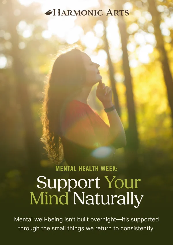 A Harmonic Arts email for Mental Health Week, “Support Your Mind Naturally”, with a woman in a sunlit forest