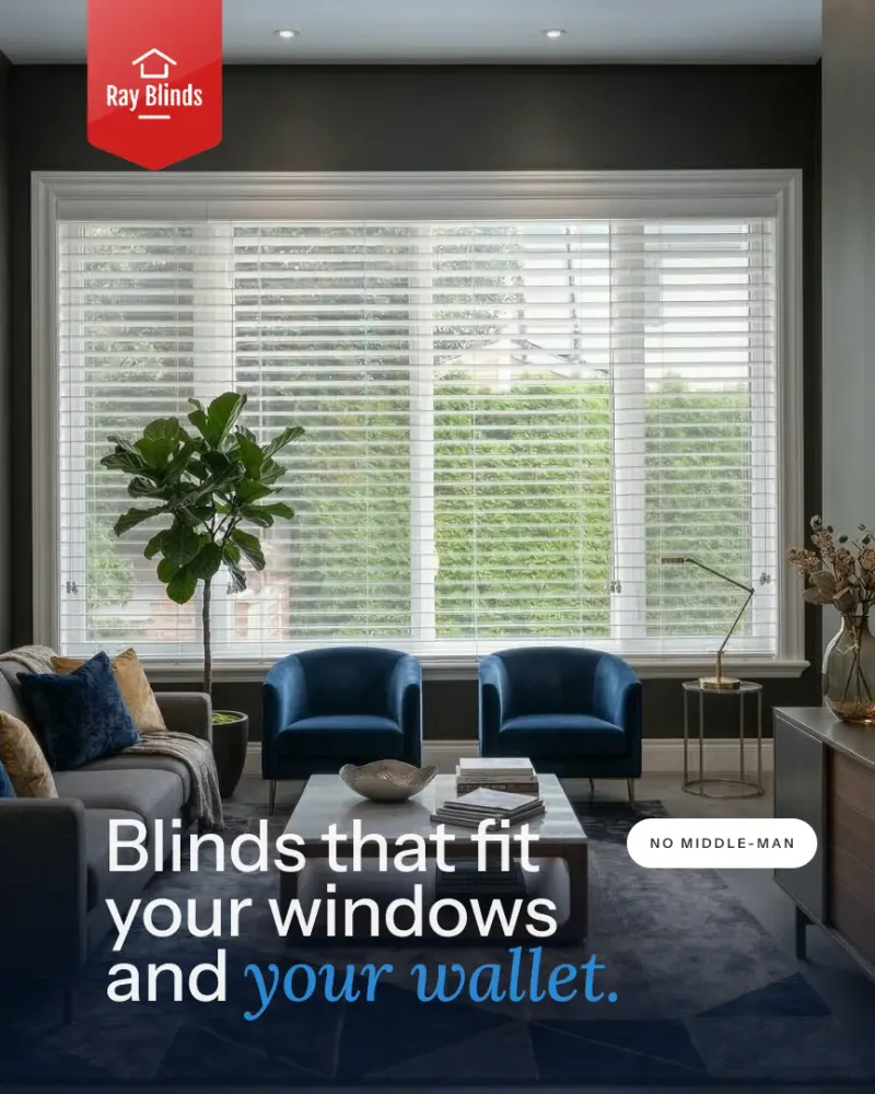 Ray Blinds ad “Blinds that fit your windows and your wallet” over white faux-wood blinds in a living room