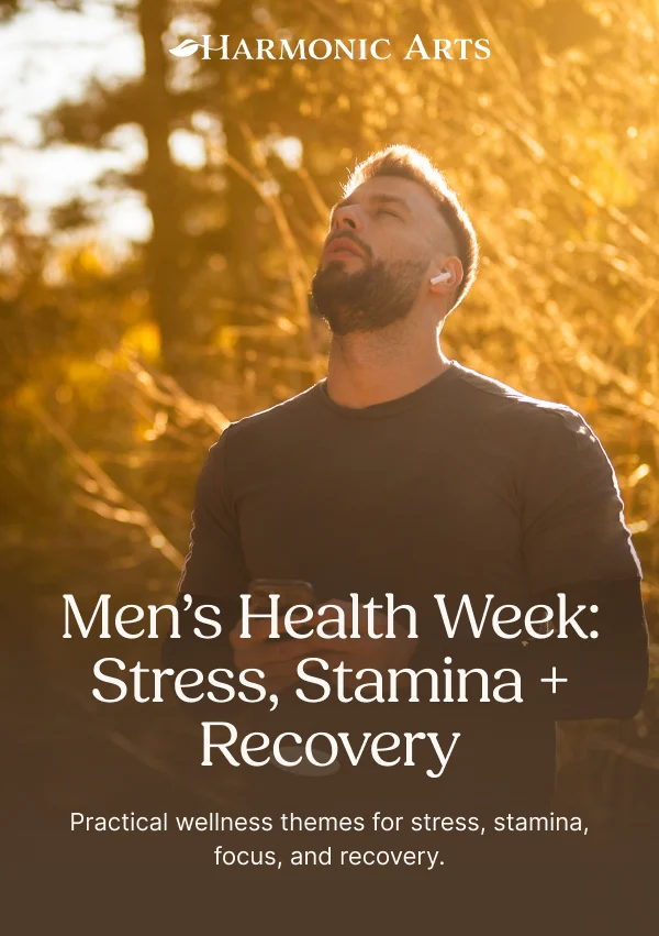 A Harmonic Arts email for Men’s Health Week, “Stress, Stamina + Recovery”