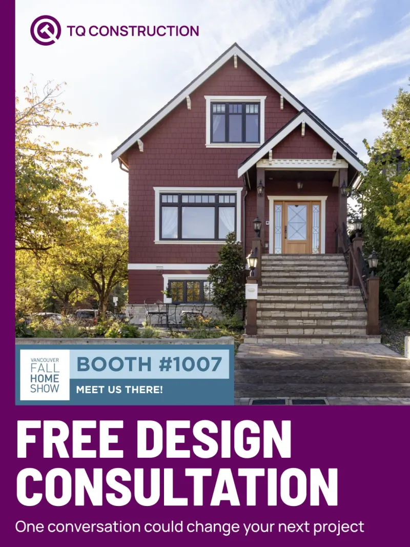 TQ Construction ad for the Vancouver Fall Home Show: a red character home, Booth #1007 and “Free Design Consultation”