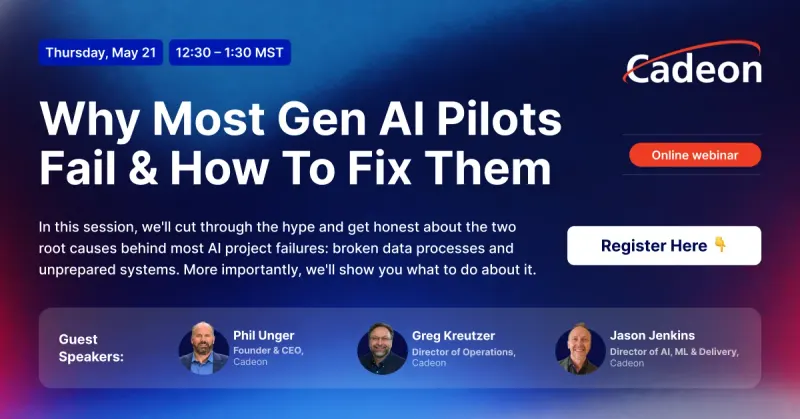A Cadeon webinar banner, “Why Most Gen AI Pilots Fail & How To Fix Them”, with its three speakers