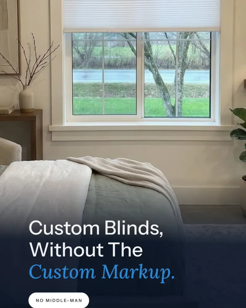 Ray Blinds story ad “Custom Blinds, Without The Custom Markup” over a light-filtering shade beside a bed