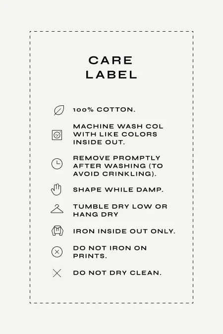 Charlo’s care label: 100% cotton, machine wash cold, tumble dry low, do not dry clean